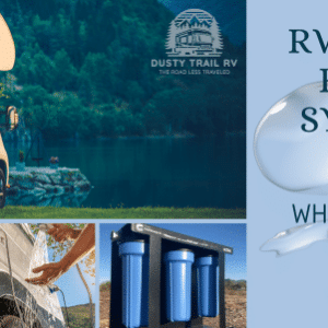 RV parked by a lake with Clearsource Ultra RV water filtration system overlay and the words “RV water systems filter. Which is best?”