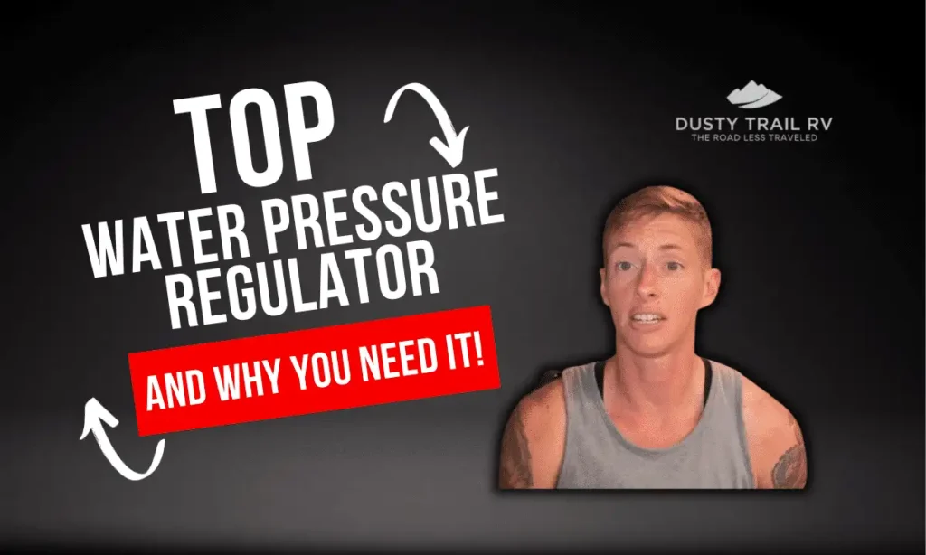 The Top RV Water Pressure Regulator and why you need it 1